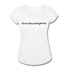 Load image into Gallery viewer, Love Thy Neighbor | Women&#39;s V-Neck T-Shirt | Agape Flashcards - white